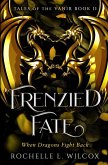 Frenzied Fate, A Dragon Rider Fantasy Romance