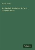 Kurfürstlich Hessisches Hof und Staatshandbuch