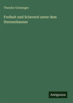 Cover Freiheit und Sclaverei unter dem Sternenbanner