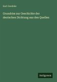 Grundriss zur Geschichte der deutschen Dichtung aus den Quellen