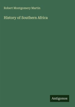 History of Southern Africa - Martin, Robert Montgomery