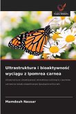 Ultrastruktura i bioaktywno¿¿ wyci¿gu z Ipomrea carnea Ultrastruktura i bioaktywno¿¿ wyci¿gu z Ipomrea carnea