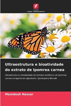 Ultraestrutura e bioatividade do extrato de Ipomrea carnea - Nassar, Mamdouh Ultraestrutura e bioatividade do extrato de Ipomrea carnea - Nassar, Mamdouh