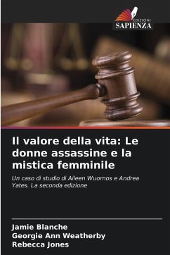 Cover Il valore della vita: Le donne assassine e la mistica femminile