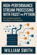 High-Performance Stream Processing with... - Bild 1