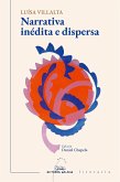 Narrativa inédita e dispersa (eBook, ePUB) Narrativa inédita e dispersa (eBook, ePUB)