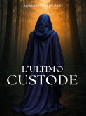 L'ultimo custode (eBook, ePUB) L'ultimo custode (eBook, ePUB)