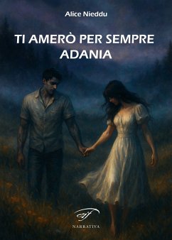 Cover Ti amerò per sempre Adania (eBook, ePUB)