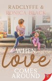 When Love Comes Around (eBook, ePUB)