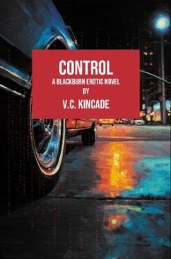 Control (eBook, ePUB) - Kincade, V. C. Control (eBook, ePUB) - Kincade, V. C.