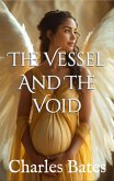 The Vessel and The Void (eBook, ePUB)