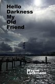 Hello Darkness, My Old Friend (Rate of Exchange, #7) (eBook, ePUB)