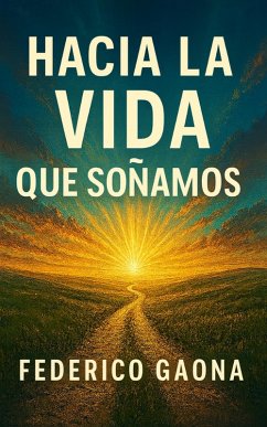 Hacia la vida que soñamos (eBook, ePUB) Cover Hacia la vida que soñamos (eBook, ePUB)