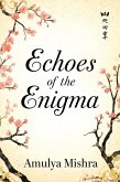 Echoes of the enigma (eBook, ePUB) Echoes of the enigma (eBook, ePUB)