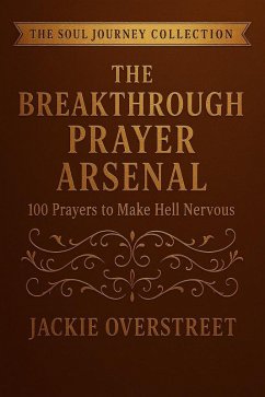 Cover The Breakthrough Prayer Arsenal (eBook, ePUB)