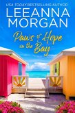 Paws of Hope on the Bay: A Sweet, Later-in-Life, Small Town Romance (eBook, ePUB) Paws of Hope on the Bay: A Sweet, Later-in-Life, Small Town Romance (eBook, ePUB)