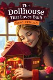 The Dollhouse That Loves Built (eBook, ePUB)