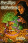 Bound by a Golden Curse (eBook, ePUB) Bound by a Golden Curse (eBook, ePUB)