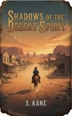 Shadows of the Desert Spirit (eBook, ePUB)