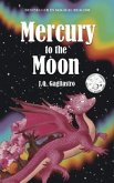 Mercury to the Moon (eBook, ePUB)
