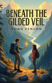 Beneath The GILDED VEIL (eBook, ePUB) Beneath The GILDED VEIL (eBook, ePUB)