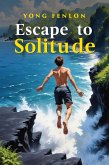 Escape to SOLITUDE (eBook, ePUB) Escape to SOLITUDE (eBook, ePUB)