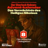 Die britische Delegation (Der Sherlock Holmes-Adventkalender: Das Vermächtnis des Heiligen Nikolaus, Folge 8) (MP3-Download)