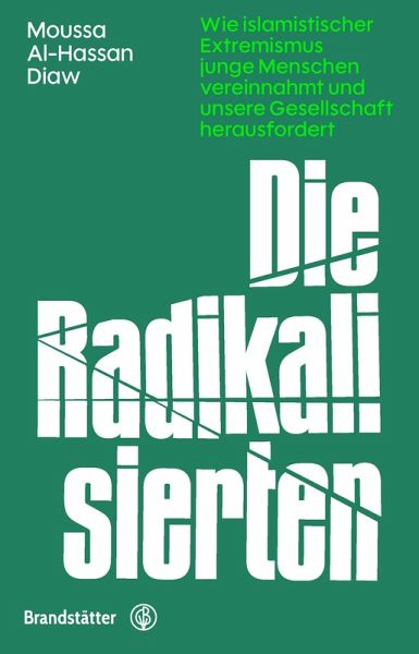 Die Radikalisierten (eBook, ePUB) Die Radikalisierten (eBook, ePUB)
