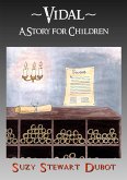 Vidal - A Story for Children (eBook, ePUB) Vidal - A Story for Children (eBook, ePUB)