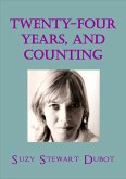 Twenty-Four Years, and Counting (eBook, ePUB) Twenty-Four Years, and Counting (eBook, ePUB)