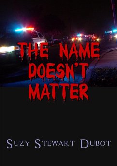 The Name Doesn't Matter (eBook, ePUB) - Dubot, Suzy Stewart