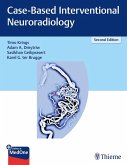 Case-Based Interventional Neuroradiology (eBook, ePUB) Case-Based Interventional Neuroradiology (eBook, ePUB)