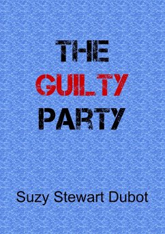 The Guilty Party (eBook, ePUB) - Dubot, Suzy Stewart