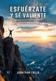 Esfuérzate y sé valiente (eBook, ePUB)
