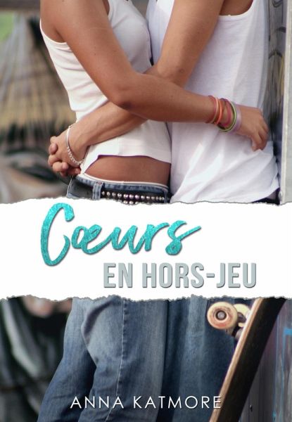 Coeurs en Hors-Jeu (Les coeurs en jeu, #2) (eBook, ePUB)