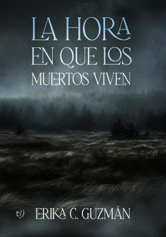 Cover La hora en que los muertos viven (eBook, ePUB)
