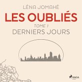 Les Oubliés : Tome 1 - Derniers Jour (MP3-Download)