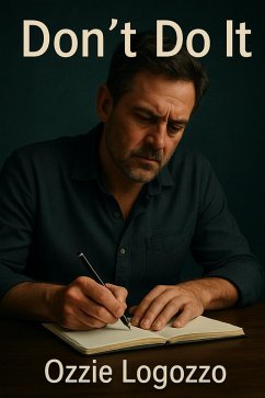 Don't Do It (eBook, ePUB) - Logozzo, Ozzie