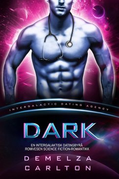 Cover Dark: En Intergalaktisk Datingbyrå Romvesen Science Fiction-Romantikk (Koloni: Nyx, #7) (eBook, ePUB)