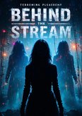 Behind the Stream (eBook, ePUB)