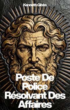 Cover Poste De Police Résolvant Des Affaires (eBook, ePUB)