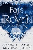Fate of a Royal (eBook, ePUB)