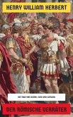 Der römische Verräter (eBook, ePUB) Der römische Verräter (eBook, ePUB)