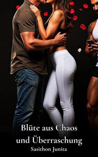 Blüte aus Chaos und Überraschung (Mexikanisches Paar, #3) (eBook, ePUB)
