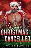 When Christmas is Cancelled (eBook, ePUB) When Christmas is Cancelled (eBook, ePUB)