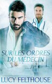 Sur Les Ordres du Médecin (eBook, ePUB)