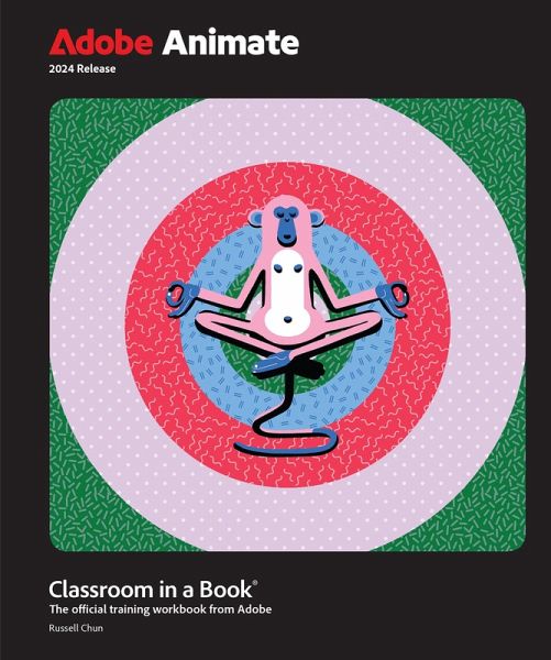 Adobe Animate Classroom in a Book 2024 Release (eBook, ePUB)