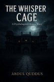 The Whisper Cage (eBook, ePUB) The Whisper Cage (eBook, ePUB)