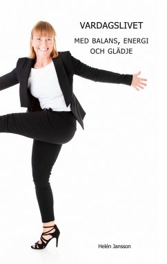 Vardagslivet med balans, energi och glädje (eBook, ePUB)