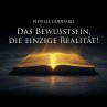 Das Bewusstsein, die einzige Realität!... - Bild 1